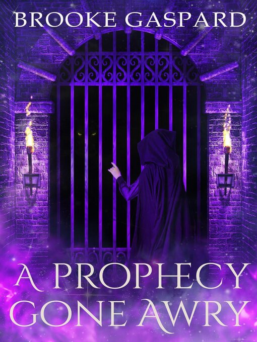 Title details for A Prophecy Gone Awry by Brooke Gaspard - Available